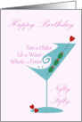 Nifty Fifty Happy Birthday Tini Bit Older Lil Bit Wiser Lot Finer card