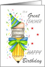 Teacher Happy Birthday Pencil with Party Hat Bow and Confetti card