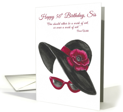 Sis Happy 50th Birthday Be a Work of Art Oscar Wilde Quote card