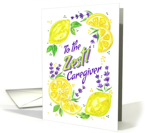 Caregiver Happy Birthday to the Zest Lemons and Lavender card