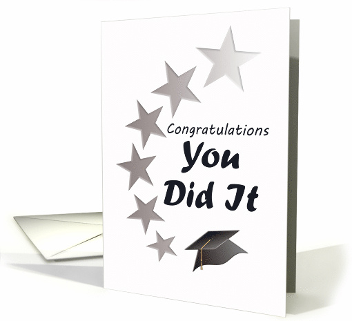 Graduation Congratulations You Did It Cap and Silver Stars card