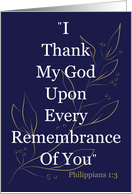 Thank You I Thank My God Upon Every Remembrance of You Philippians 1 3