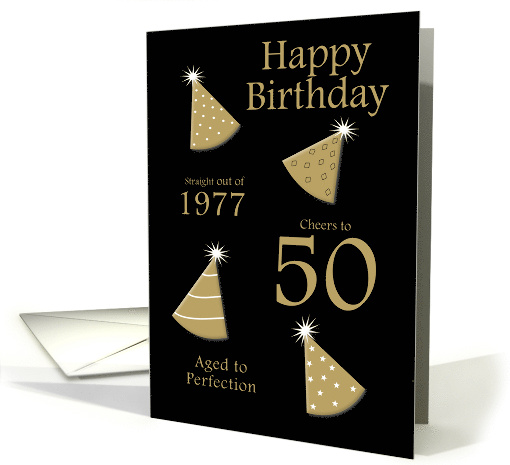 Happy 50th Birthday Straight Out of 1977 Aged to... (1995586)