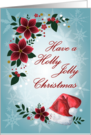 Have a Holly Jolly Christmas Red Poinsettias and Santa Hat card