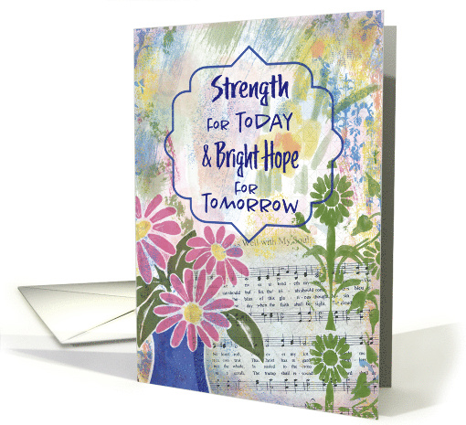 Encouragement Strength for Today Floral Collage card (1987880)