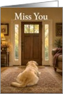 Miss You Dog Waiting by Front Door card