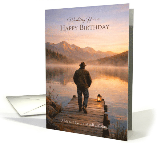 Birthday Mountain Lake Reflection Life Still Unfolding for Him card