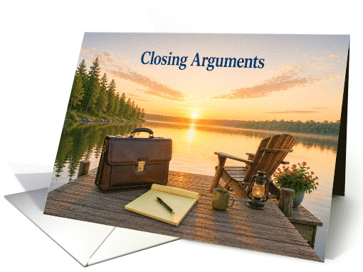 Retirement Lawyer Closing Arguments at Peaceful Lakeside Dock card