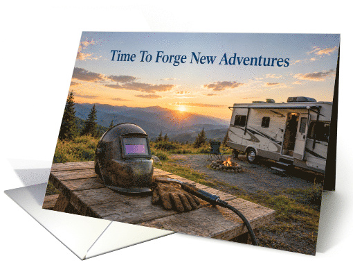 Retirement Welder Helmet and Camper Mountain Campsite card (1993246)