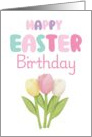 Happy Birthday Easter Tulips card