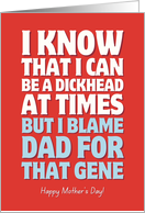 Blame Dad for That Gene Mother�s Day card