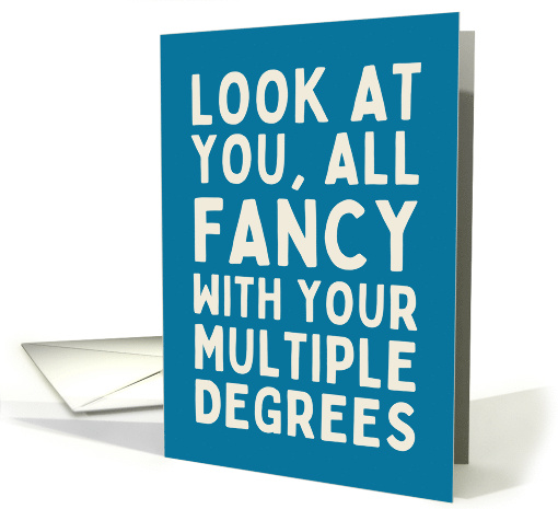 Graduation Congratulations Multiple Degrees All Fancy card (2001836)