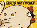 tastes like chicken,taste,chicken,chick,hen,white meat,flavor,kip,