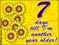 my birthday, 7 days until my birthday, another year older, flowers, reminder,