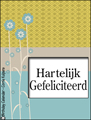 hartelijk gefeliciteerd,happy birthday in dutch,dutch birthday card,verjaardag,
