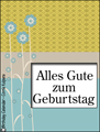Alles Gute zum Geburtstag, happy birthday, birthday card in German, german, celebration, language card, confetti, Deutsch, Herzlichen Glckwunsch, gratuliere,blume