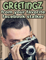 stalker,facebook,funny,camera,gotcha,vintage,guy,friend,friendship,hi,hello,