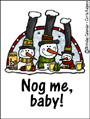 nog me,snowmen,stovepipe hat,top hat,snow,eggnog, holiday, holidays, seasons greetings, christmas, xmas, happy holidays, winter, solstice,