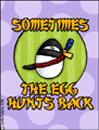 ninja egg, sometimes the egg hunts back, easter egg hunt, easter, bunny, rabbit, easter bunny