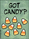got candy, candy corn, halloween, hallows eve, samhain, witching hour, haunted, spooky, scary, boo, trick or treat