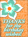 my birthday, thanks for the birthday wishes, thanks, thx, thank you