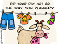 day not as planned, murphy's law, bad day, crap day, crappy, encouragement, encourage, inspire, cheer up, good mood, stressful, stressbuster, inspiration, happy thought, virtual hug,