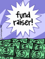 announce fundraiser, fund raiser, money maker, bake sale, car wash, magazine subscriptions, play, music, band, sale