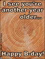 happy birthday, another year older, getting older, tree rings, wood, b-day,